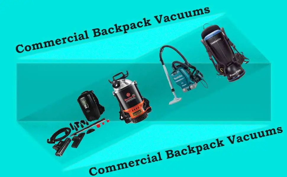 best commercial backpack vacuums