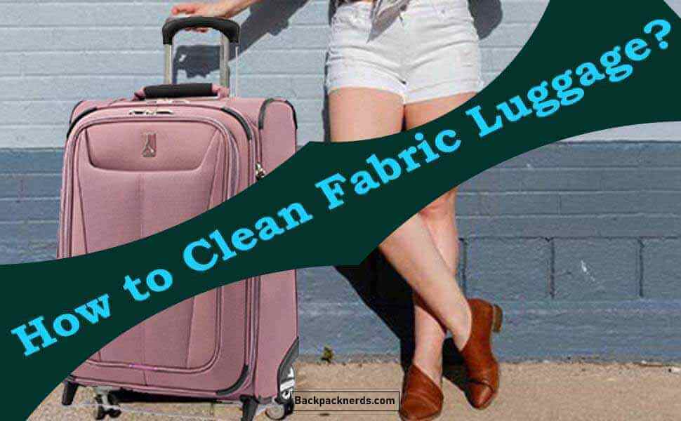How to Clean Fabric Luggage