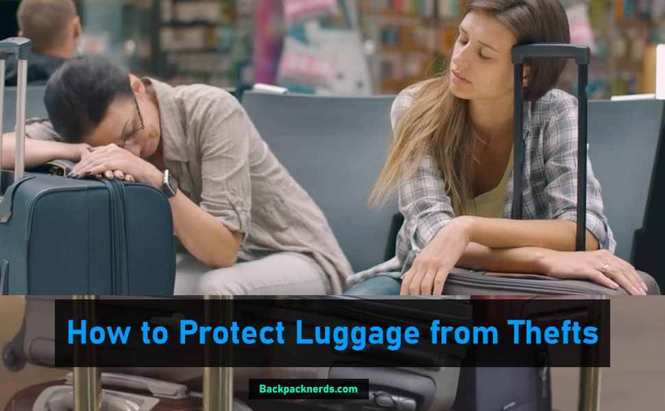 how to protect luggage from thefts