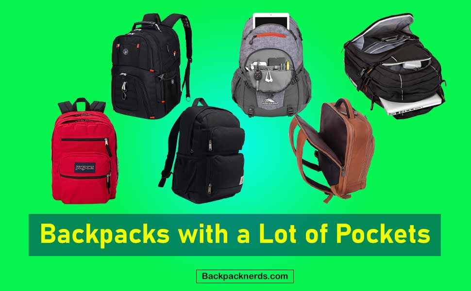 Backpacks with a Lot of Pockets