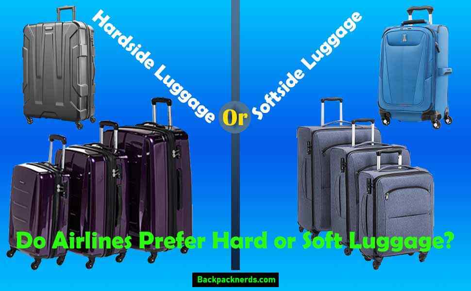 Do Airlines Prefer Hard or Soft Luggage