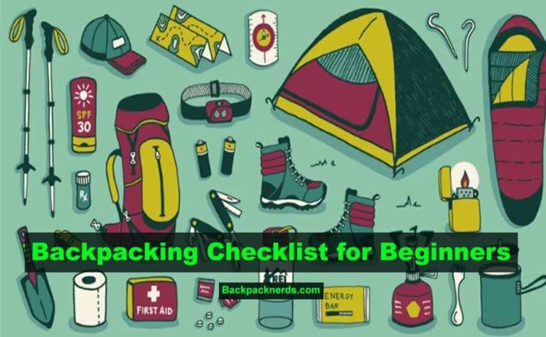 Backpacking Checklist For Beginners Tips From Experience Backpack Nerds 4093