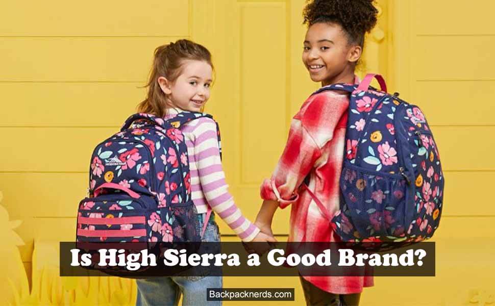 is high sierra a good brand
