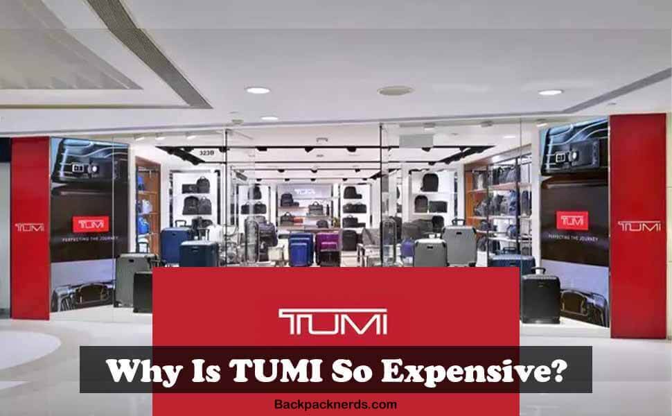 why is tumi so expensive