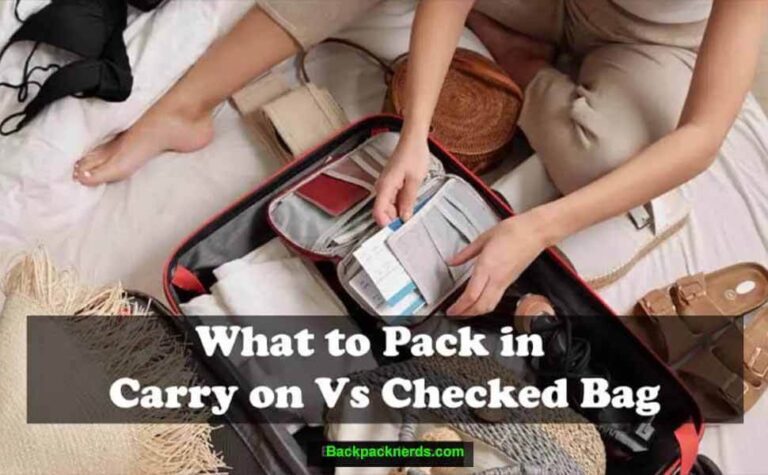 What To Pack In Carry On Vs Checked Bag - Backpack Nerds