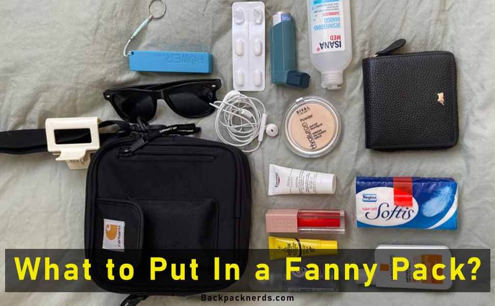 what to put in fanny pack