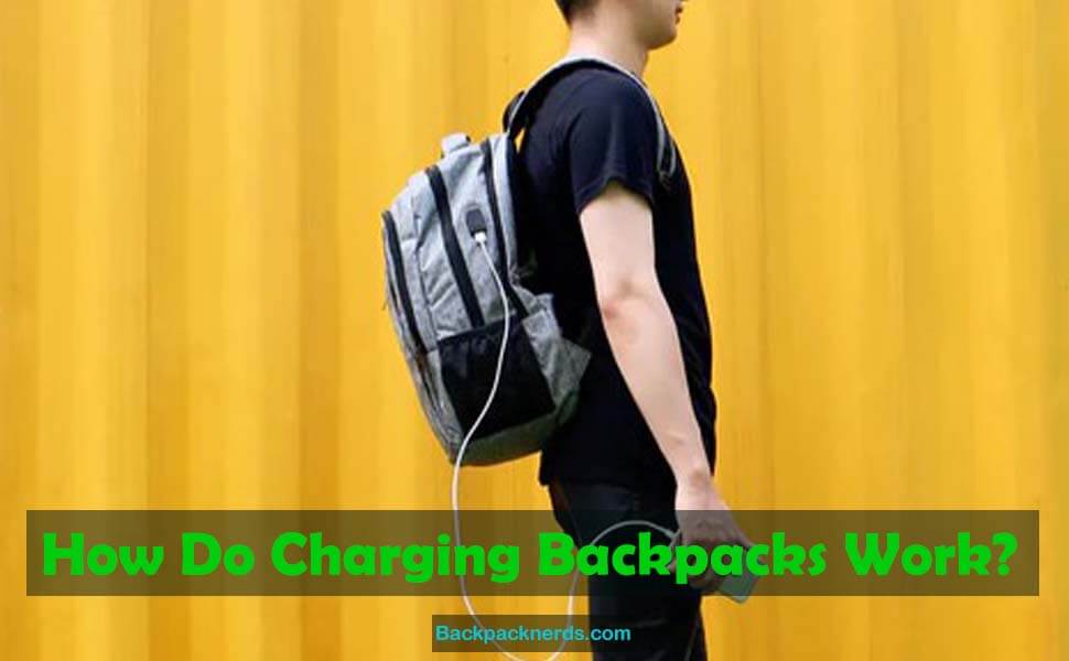 how do charging backpacks work