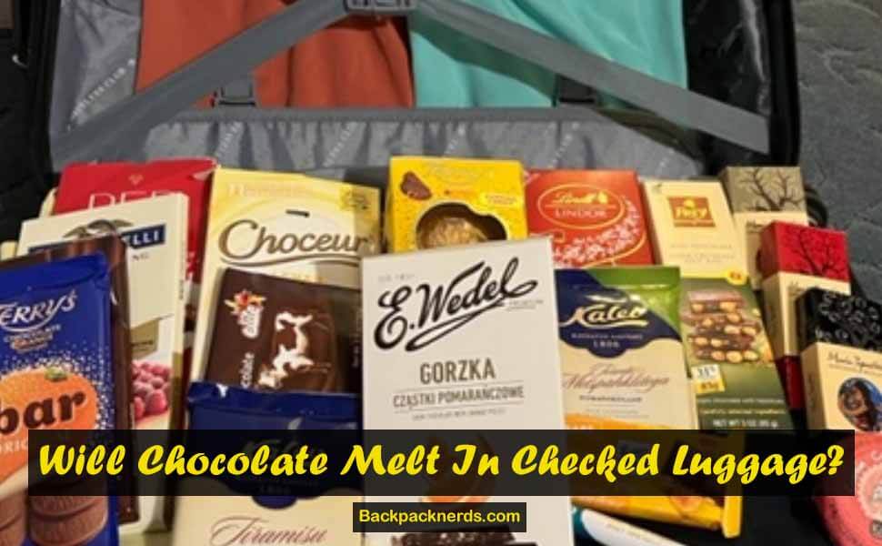 Will Chocolate Melt In Checked Luggage